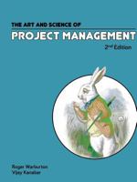 The Art and Science of Project Management 0983178844 Book Cover