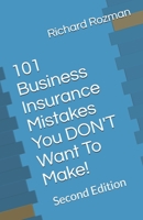 101 Business Insurance Mistakes You DON'T Want To Make! 1699493162 Book Cover
