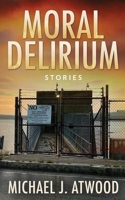 Moral Delirium B0G52BT75G Book Cover