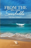 From The Sea Come Seashells: A Novel About a Fictional Family From Cambria, California B0FF2BDFQV Book Cover