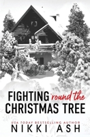 Fighting 'Round the Christmas Tree 1963654412 Book Cover