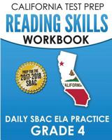 California Test Prep Reading Skills Workbook Daily Sbac Ela Practice Grade 4: Preparation for the Smarter Balanced Assessments 1726109569 Book Cover