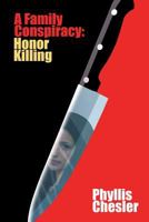 A Family Conspiracy: Honor Killing 1943003149 Book Cover