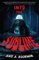 Into the Sublime 1250878950 Book Cover