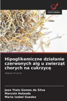 Hipoglikemiczne dzialanie czerwonych alg u zwierzat chorych na cukrzyce: Wiecej niz zycie (Polish Edition) 6206828891 Book Cover
