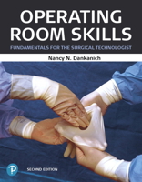 Operating Room Skills: Fundamentals for the Surgical Technologist 0135093783 Book Cover