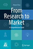 From Research to Market: A Comprehensive Guide 3031713397 Book Cover