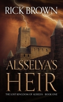 Alsselya's Heir 1724003895 Book Cover