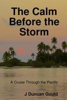 The Calm Before the Storm 1329592034 Book Cover