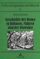 Geschichte Der Roma in Bohmen, Mahren Und Der Slowakei (Studien Zur Tsiganologie Und Folkloristik,) 3631319878 Book Cover
