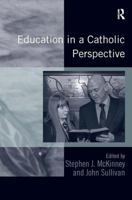 Education in a Catholic Perspective 113827142X Book Cover