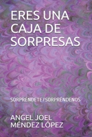 ERES UNA CAJA DE SORPRESAS: SORPRÉNDETE/SORPRÉNDENOS B08B362D8Q Book Cover