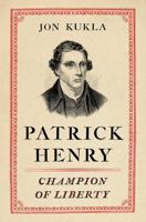 Patrick Henry: Champion of Liberty 143919081X Book Cover