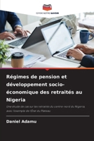 Régimes de pension et développement socio-économique des retraités au Nigeria (French Edition) 6209894798 Book Cover