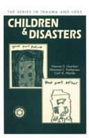 Children and Disasters (Series in Trauma and Loss) 0876309325 Book Cover