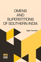 Omens And Superstitions Of Southern India B0DQ97L1QG Book Cover