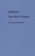 Shinto, the Way of Japan: B0007DLU86 Book Cover