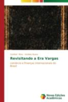 Revisitando a Era Vargas 3639615751 Book Cover