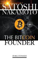 Satoshi Nakamoto: The Bitcoin Founder 1535035935 Book Cover