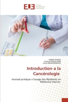 Introduction a la Cancérologie: manuel pratique a l'usage des Résidents en Médecine Interne (French Edition) 6203455369 Book Cover