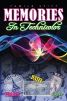 Memories in Technicolor 0578529866 Book Cover