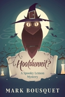 Hootdunnit? (Spooky Lemon Mysteries) B08BDZ5GND Book Cover