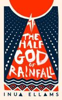 The Half-God of Rainfall 0008324778 Book Cover
