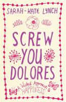 Screw You Dolores 1775536459 Book Cover