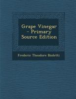 Grape Vinegar 1528713184 Book Cover