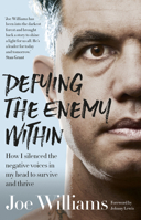 Defying The Enemy Within: How I silenced the negative voices in my head to survive and thrive 0733338755 Book Cover