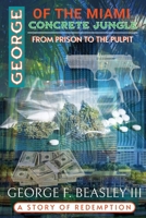 George of the Miami Concrete Jungle 1957101180 Book Cover