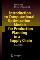 Introduction to Computational Optimization Models for Production Planning in a Supply Chain 3540298789 Book Cover