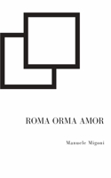 Roma Orma Amor 1533489556 Book Cover
