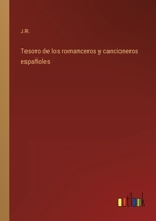 Tesoro de los romanceros y cancioneros españoles 3368106821 Book Cover