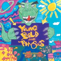 Young Bold And Physics B0BGB758GM Book Cover