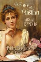By Force of Instinct 1402214707 Book Cover