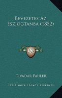 Bevezetes Az Eszjogtanba (1852) 1160324697 Book Cover