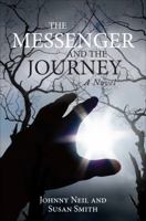 The Messenger and the Journey 1622958276 Book Cover