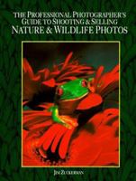 The Professional Photographer's Guide to Shooting & Selling Nature & Wildlife Photos 0898794609 Book Cover