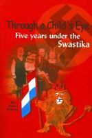 Five Years Under The Swastika 0971449007 Book Cover