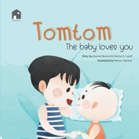 Tomtom: The baby loves you 6169353031 Book Cover