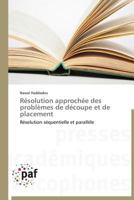 Résolution approchée des problèmes de découpe et de placement: Résolution séquentielle et parallèle (Omn.Pres.Franc.) 3838177045 Book Cover