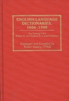English-Language Dictionaries, 1604-1900: The Catalog of the Warren N. and Suzanne B. Cordell Collection (Bibliographies and Indexes in Library and Information Science) 0313255229 Book Cover