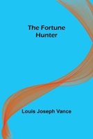 The Fortune Hunter 1517659973 Book Cover