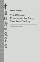 The Chinese Economy in the Early Twentieth Century: Recent Chinese Studies 1349222011 Book Cover