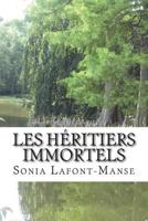 Les H�ritiers Immortels 1514809338 Book Cover