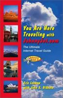 You Are Here Traveling with JohnnyJet.com: The Ultimate Internet Travel Guide (You Are Here, 4) 097139914X Book Cover