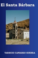 El Santa Bárbara (Spanish Edition) B0F7HM9PZ5 Book Cover