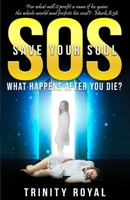 SOS - Save yOur Soul 1088102220 Book Cover