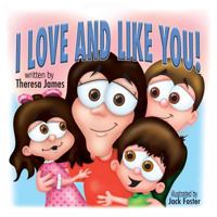 I Love and Like You! 1504383087 Book Cover